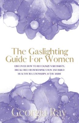 Gaslighting Guide For Women
