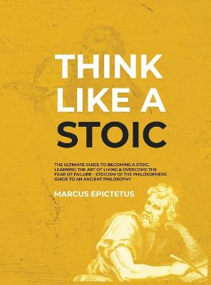 Think Like a Stoic