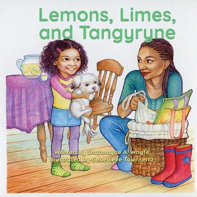 Lemons, Limes and Tangyryne