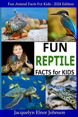 Fun Reptile Facts for Kids 9-12