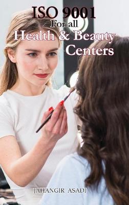 ISO 9001 for all health and beauty centers