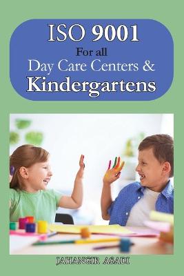 ISO 9001 for all Day Care Centers and Kindergartens
