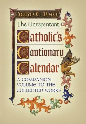 Unrepentant Catholic's Cautionary Calendar