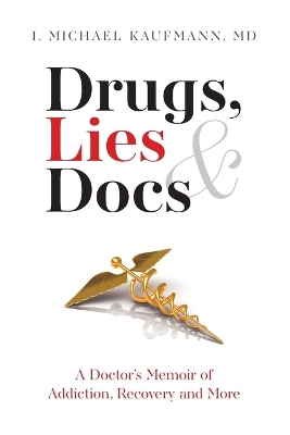 Drugs, Lies & Docs