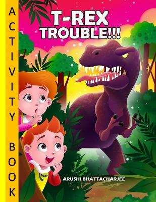 T-Rex Trouble - Activity Book