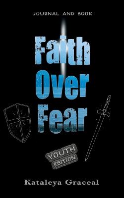 Faith Over Fear