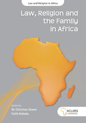 Law, Religion and the Family in Africa: Volume 8