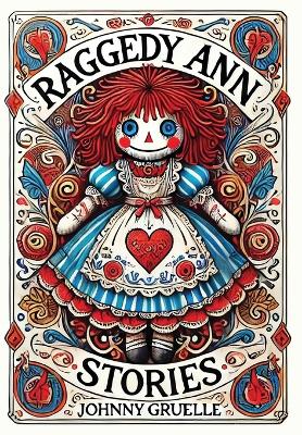 Raggedy Ann Stories (Collector's Edition) (Laminated Hardback with Jacket)