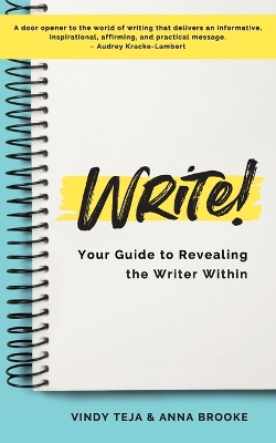 WRITE! Your Guide to Revealing the Writer Within
