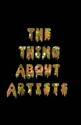 The Thing About Artists