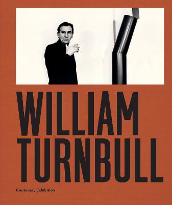 William Turnbull: Centenary Retrospective