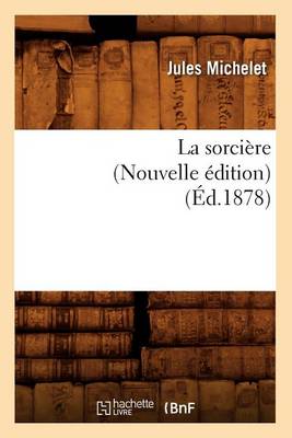 La Sorci?re (Nouvelle ?dition) (?d.1878)