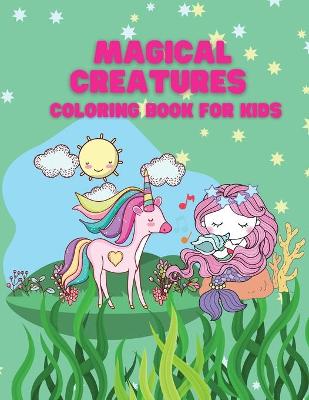 Magical Creatures Coloring Book for Kids