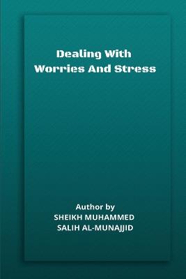 Dealing with Worries and Stress