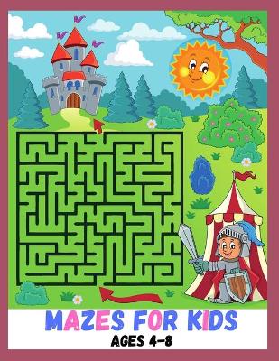 Mazes for kids ages 4 - 8