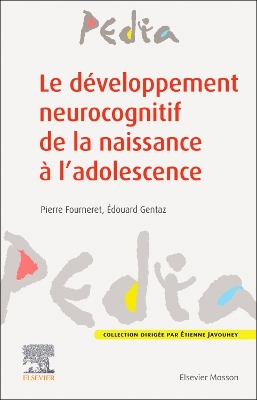 Le developpement neurocognitif de la naissance a l'adolescence