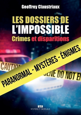 Les dossiers de l'impossible