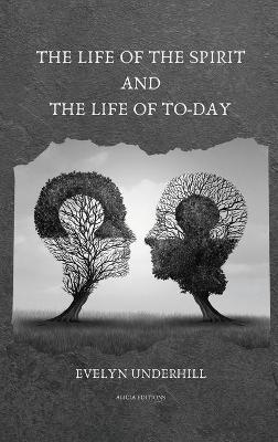 Life of the Spirit and the Life of To-day