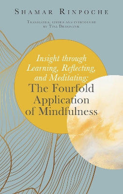 Insight Through Learning,  Reflecting, and Meditating