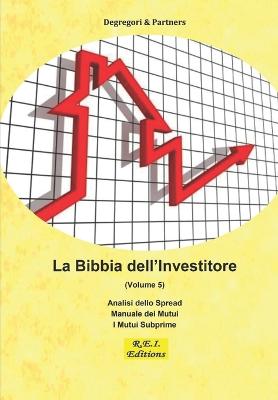 La Bibbia dell'Investitore (Volume 5)