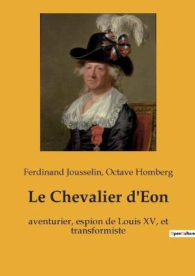 Le Chevalier d'Eon