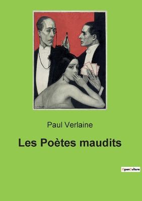 Les Poetes maudits