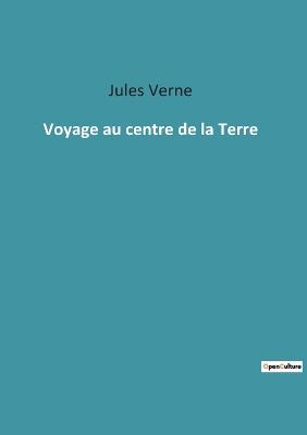 Voyage au centre de la Terre