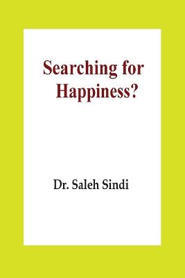 Searching for Happiness?