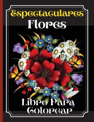 Espectaculares Flores Libro Para Colorear
