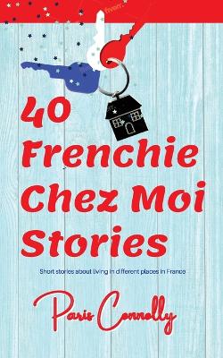 40 Frenchie Chez Moi Stories