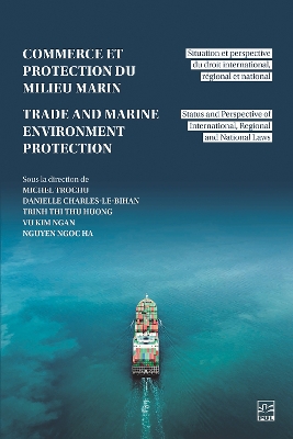 Commerce et la protection du milieu marin / Trade and Marine Environment Protection