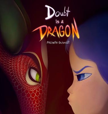 Doubt is a Dragon