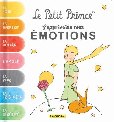 Le Petit Prince, j'Apprivoise Mes Emotions