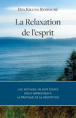 La Relaxation de l'esprit