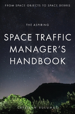 aspiring Space Traffic Manager's Handbook