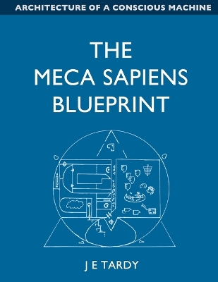 The Meca Sapiens Blueprint