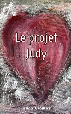 Le projet Judy