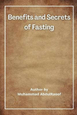 Benefits and Secrets of Fasting