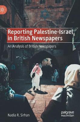 Reporting Palestine-Israel in British Newspapers