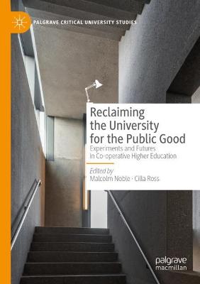 Reclaiming the University for the Public Good