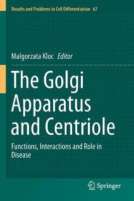 The Golgi Apparatus and Centriole