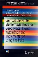 Compatible Finite Element Methods for Geophysical Flows