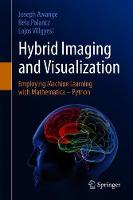 Hybrid Imaging and Visualization