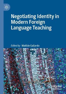 Negotiating Identity in Modern Foreign Language Teaching