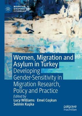 Women, Migration and Asylum in Turkey