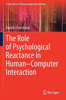 The Role of Psychological Reactance in Human-Computer Interaction