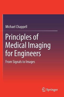 Principles of Medical Imaging for Engineers