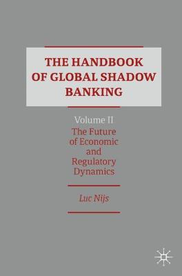 Handbook of Global Shadow Banking, Volume II