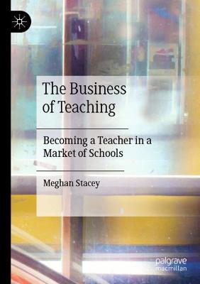 The Business of Teaching