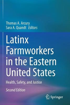 Latinx Farmworkers in the Eastern United States